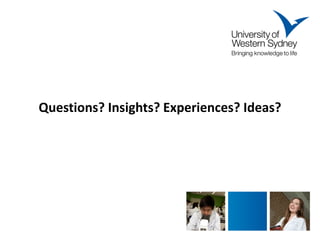 Questions? Insights? Experiences? Ideas? 
