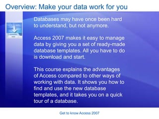 Lesson 1: Access does data