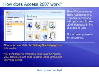 Get to know Access 2007<br />Test 1, question 2: Answer<br />False. <br />Avoiding duplicated data is what makes Access ef...