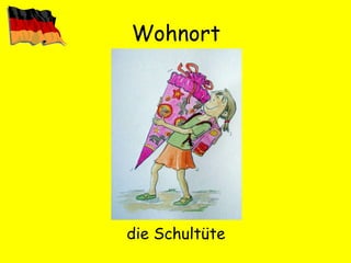 Wohnort die Schultüte 
