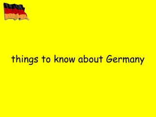things to know about Germany 