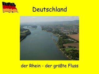 Deutschland der Rhein - der größte Fluss 