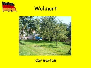 Wohnort der Garten 