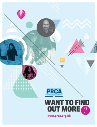 ?www.prca.org.uk
WANT TO FIND
OUT MORE
 