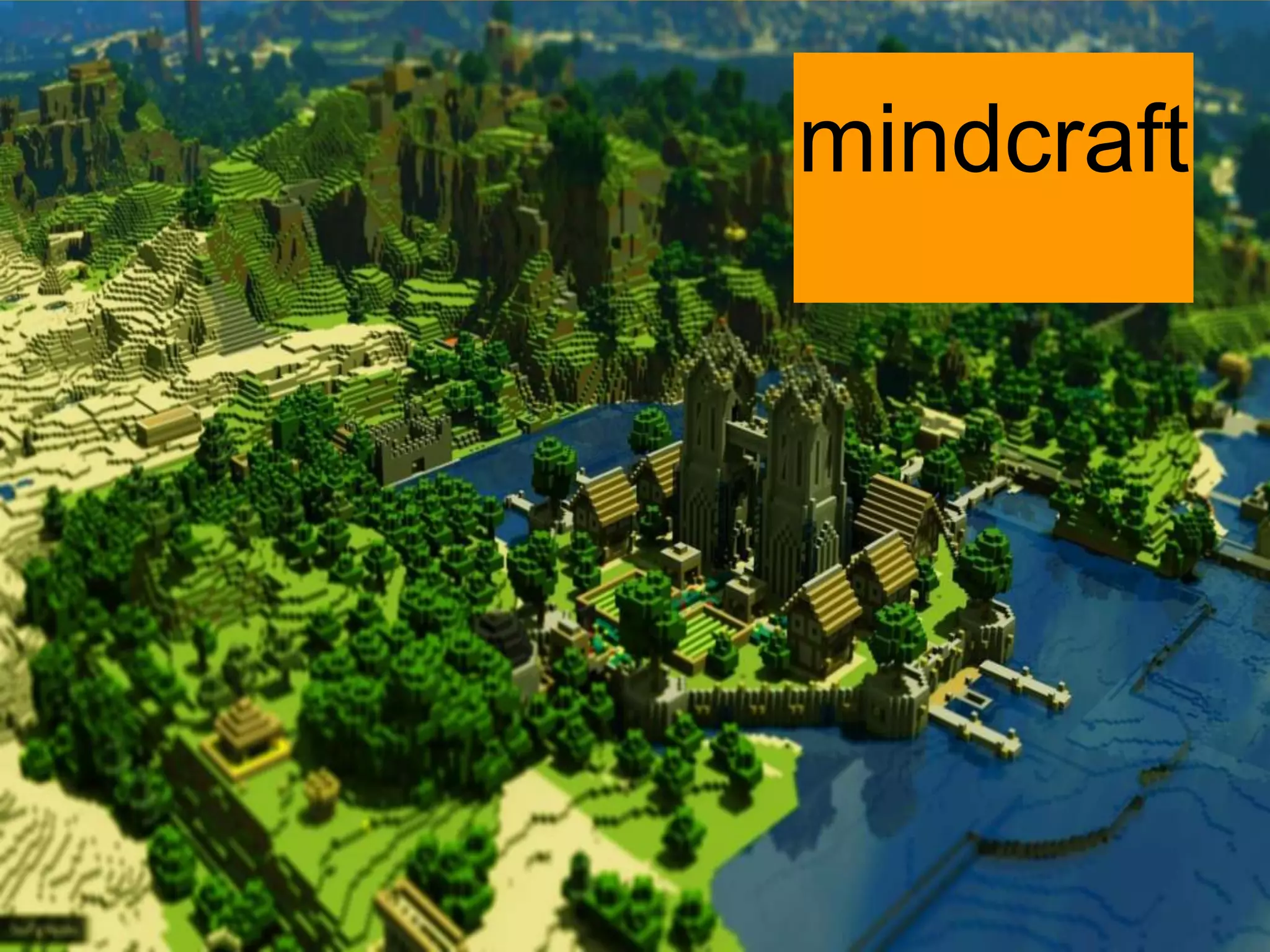 mindcraft
 