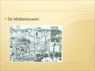 De Middeleeuwen 