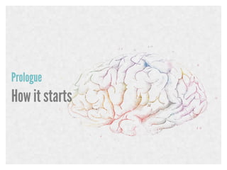 Prologue

How it starts

 