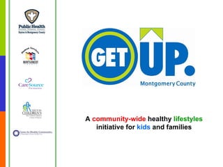 A  community-wide  healthy  lifestyles  initiative for  kids  and families 