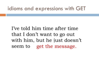 "Get" vocabulary | PPS