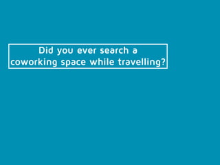 How about coworking?