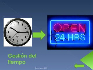 Getxolinguae. 2009 Gestión del tiempo 