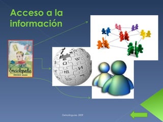 Getxolinguae. 2009 Acceso a la información 