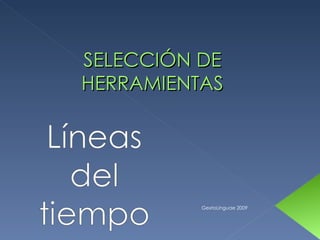 SELECCIÓN DE HERRAMIENTAS GextoLinguae 2009 