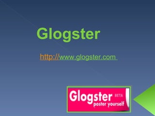 Glogster http:// www.glogster.com   