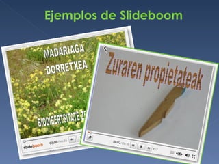 Ejemplos de Slideboom 