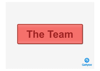 The Team
 