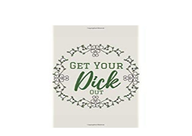Book Textbook Library Get Your Dick Out Journal Naughty Valentines Da