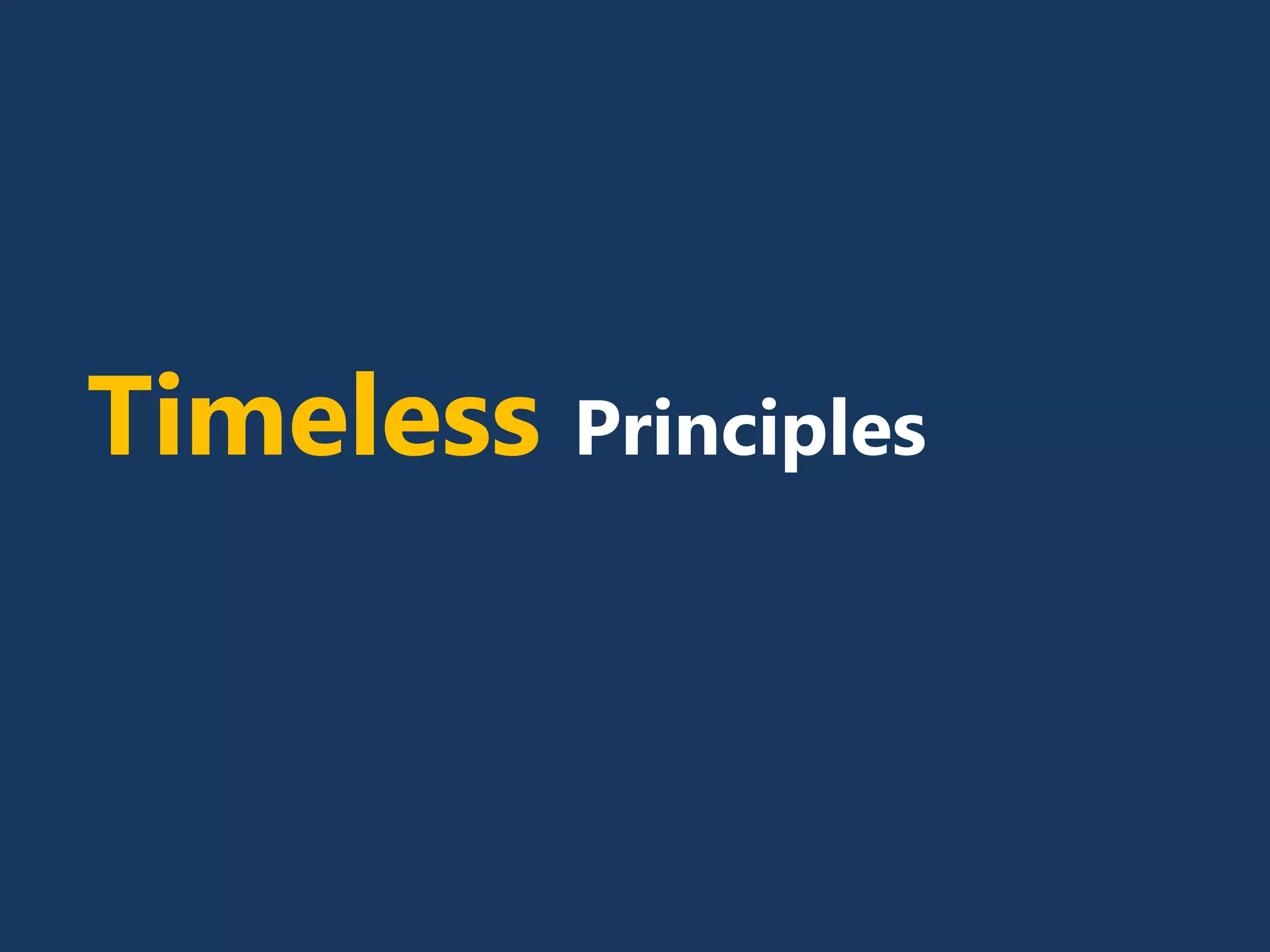 Timeless Principles
 