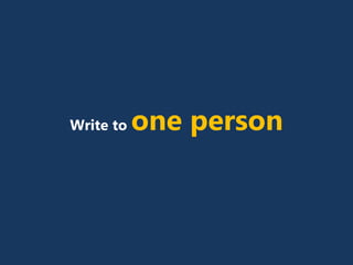 Write to one person
 
