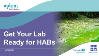 WEBINAR
Get Your Lab
Ready for HABs
 