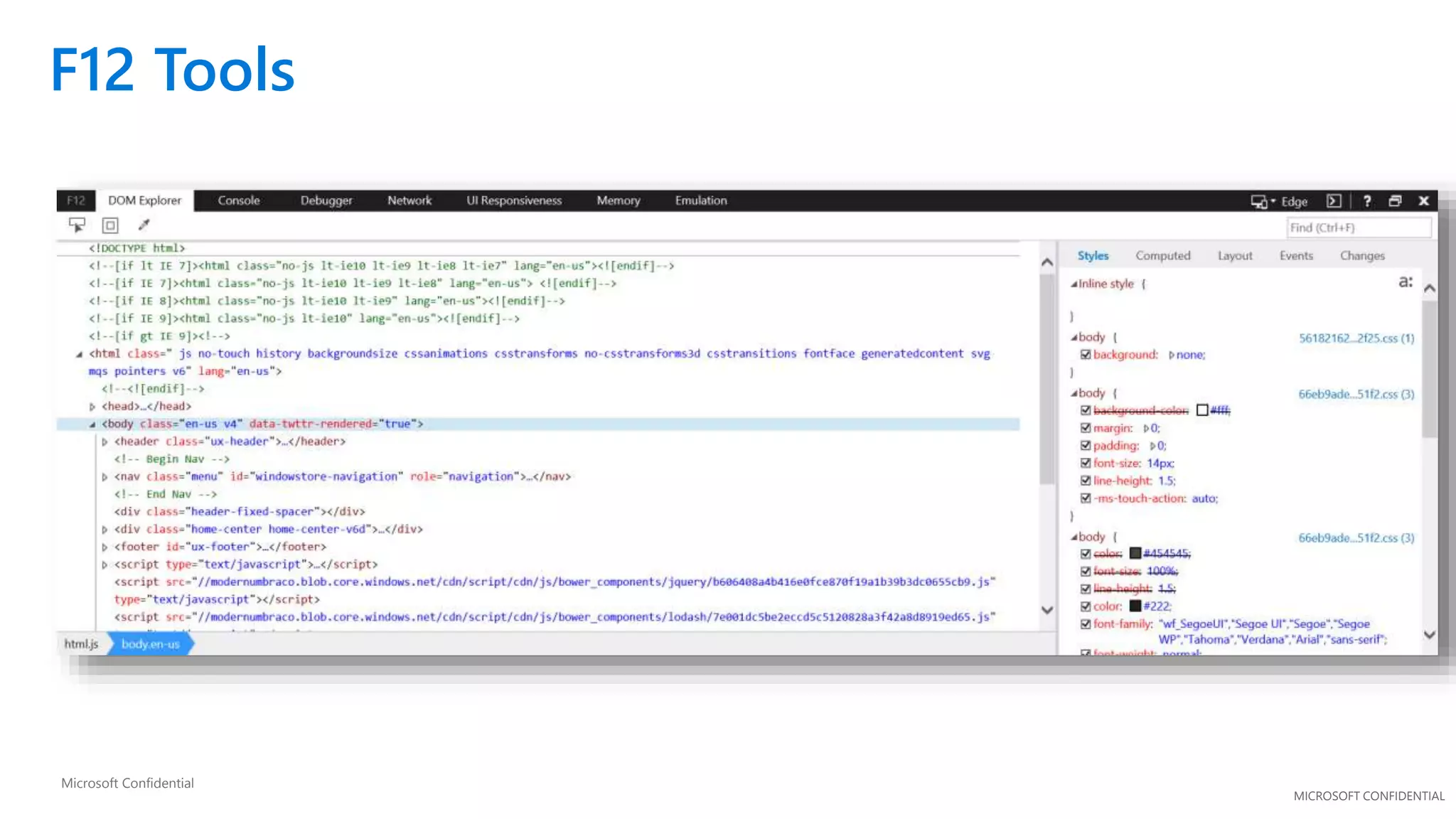 MICROSOFT CONFIDENTIAL
F12 Tools
Microsoft Confidential
 