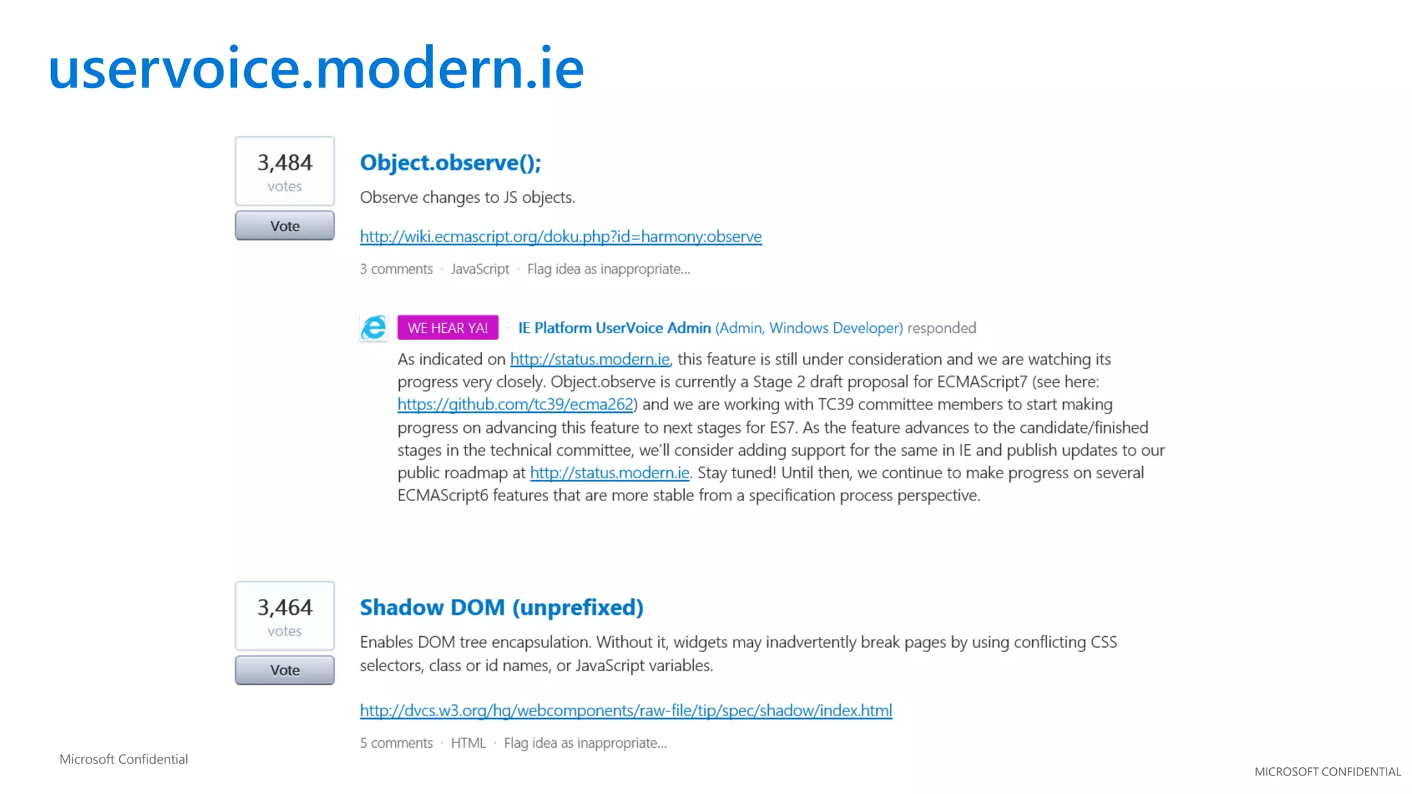 MICROSOFT CONFIDENTIAL
uservoice.modern.ie
Microsoft Confidential
 