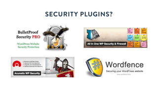 SECURITY PLUGINS?
 
