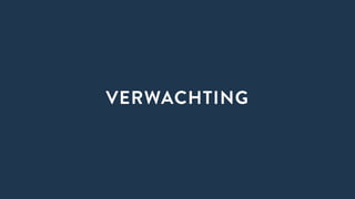 VERWACHTING
 