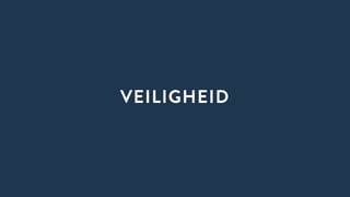 VEILIGHEID
 