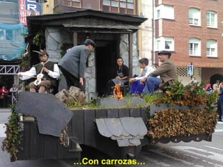 …Con carrozas…

 