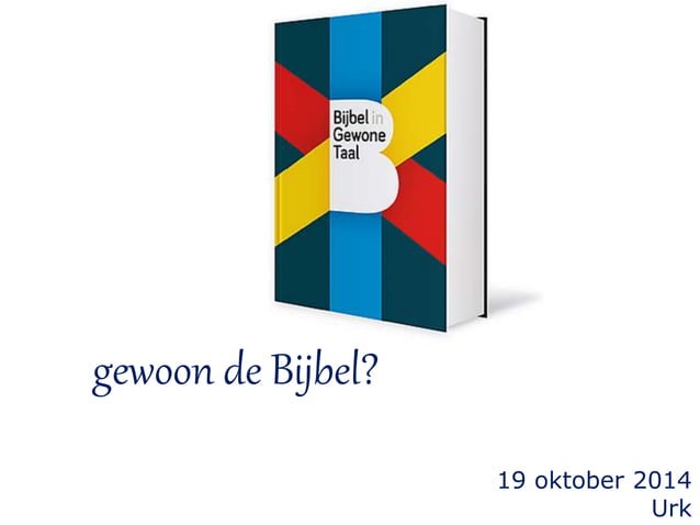 de Bijbel in Gewone taal | PPT