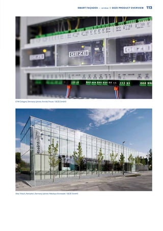 ETW Cologne, Germany (photo: Annika Feuss / GEZE GmbH)
Glas Trösch, Kempten, Germany (photo: Nikolaus Grünwald / GEZE GmbH)
113SMART FAÇADES –– window  |  GEZE PRODUCT OVERVIEW
 