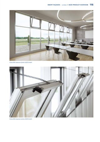 IQ box KNX classroom (photo: GEZE GmbH)
IQ box KNX classroom (photo: GEZE GmbH)
115SMART FAÇADES –– window  |  GEZE PRODUCT OVERVIEW
 