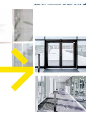 143ELECTRIC STRIKES –– access control and safety  |  GEZE PRODUCT OVERVIEW
 