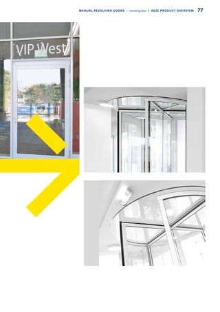 77MANUAL REVOLVING DOORS –– revolving door  |  GEZE PRODUCT OVERVIEW
 