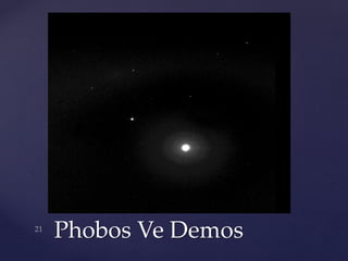 Phobos Ve Demos
 