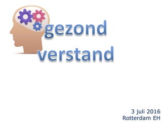 3 juli 2016
Rotterdam EH
 