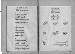 I
~~ @IfIfO@If@ W@ 
 3
Las penas y las vaquitas
15
se van por la misma senda
3
las penas y las vaquitas
2 1
se van por la misma senda.
3 15
Las penas son de nosotros
16 15
las vaquitas son ajenas,
3 15
las penas son de nosotros
16 15
las vaquitas son ajenas.
/~ ......a< ('
b2~"~'  /f
b ~
~B  JIB "" I

(A. Yupanqui) 

CANTAN: LOSCHALCHALEROS 

15 16
En las arenas bailan los remolinos
15
el sol juega en el brillo del pedregal
4 3
Y prendido a la magia de los caminos
15 16 15
el arriero va, el arriero va.
15 16
Es bandera de niebla su poncho al viento
15
10 saludan las flautas del pajonal
4 3
Y animando a la tropa por esos cerros
15 16 15
el arriero va, el arriero va.
3
Las penas y las vaquitas
15
se van por la misma senda
3
las penas y las vaquitas
2 1
se van por la misma senda.
3 15
Las penas son de nosotros
16 15
las vaquitas son ajenas,
3 15
las penas son de nosotros
16 15
las vaquitas son ajenas.
15 16
Un deguello de soles muestra la tarde
15
se apagaron las luces del pedregal
4 3
Y animando a la tropa, dale que dale
15 16 15
el arriero va, el arriero va.
15 16
iAy! malhaya la noche traiga recuerdos
15
que hagan menos pesada la soledad
4 3
como sombra en la sombra por esos cerros
15 16 15
el arriero va, el arriero va.
o
1~ 

e­1~6'(' ------------~ 5.. 0b ( _____________~. 4 •.
II
I--------------------------~~.
o-o-o-~-o02..
_ ____ h.
En las a-re-nas
RITMO: ZAMBA
[" 27 nPfl
 