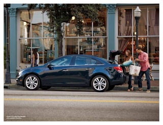 Cruze LTZ in Blue Ray Metallic
with available features.
 