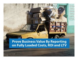 Jeﬀ	
  Sauer	
  |	
  @jeﬀaly<cs	
  |	
  www.jeﬀaly<cs.com	
  |	
  Proving	
  SEO	
  Value	
  Photo	
  Credit:	
  brongaeh	
  via	
  Compﬁght	
  
Prove Business Value By Reporting
on Fully Loaded Costs, ROI and LTV
 