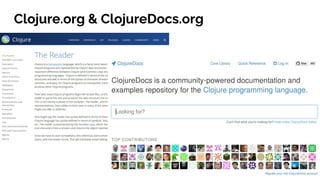 Clojure.org & ClojureDocs.org
 