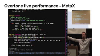 Overtone live performance - MetaX
 