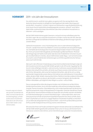 Vorwort   5




            VORWORT 2011 – ein Jahr der Innovationen
                                     Sie, verehrte Leserin, verehrter Leser, geben uns gewiss recht: Nur wenige Worte in der
                                     deutschen Sprache werden im alltäglichen Sprachgebrauch dermaßen überstrapaziert
                                     wie das Wort „Innovation“. In Zeiten, in denen uns Verbrauchern sogar die Markteinführung
                                     eines neuen Geschirrspülmittels als weltbewegende Innovation „verkauft“ wird, fällt es
                                     daher leider zunehmend schwer, die wirklichen, die echten und wahren Innovationen zu
                                     erkennen – und zu würdigen.

                                     Wir bei ESWE Verkehr können guten Gewissens, und auch mit einer selbstbewussten Por-
                                     tion Stolz, sagen: Bei uns sind echte Innovationen zu finden! Und für das Jahr 2011, über das
                                     der Ihnen vorliegende Geschäftsbericht Rechenschaft ablegt, gilt diese Aussage in ganz be-
                                     sonderer Weise.

                                     Zahlreiche Innovationen – sei es in technologischer, sei es in unternehmensstrategischer
                                     Hinsicht – werden Ihnen beim Durchblättern unseres Geschäftsberichts beispielhaft begeg-
                                     nen. Die Palette der technologischen Innovationen beginnt dabei mit der Errichtung des
                                     Bus-Ports auf unserem Betriebsgelände, der Wiesbadens größte Dachflächen-Photovol-
                                     taik-Anlage trägt; die Palette reicht weiter über die ersten Probefahrten mit einem neuarti-
                                     gen strombetriebenen Linienbus, dessen Elektromotor weder Abgas- noch Lärmemissionen
                                     verursacht; und sie findet bei den Vorbereitungen zur Einführung elektronischer Fahraus-
                                     weise noch nicht ihr Ende.

                                     Aber auch in der offensiven Hinwendung zu neuen Kommunikationstechnologien zeigt sich
                                     die Innovationsorientierung, die ESWE Verkehr gerade im Jahr 2011 an den Tag gelegt hat. Ob
                                     Sie sich in die vielfältigen Interaktiv- und Community-Funktionen unseres komplett überar-
                                     beiteten Internetauftritts vertiefen; ob Sie die neue Präsenz unseres Unternehmens in sozi-
                                     alen Online-Netzwerken, allen voran bei Facebook, betrachten; oder ob Sie sich zur stetig
                                     wachsenden Fangemeinde unserer ebenso informativen wie unterhaltsamen Firmenvideos*
                                     zählen, die dem ESWE-Verkehr-Kanal auf der Online-Plattform YouTube zu Rekord-Klickzahlen
                                     verhelfen: Stets geht es uns darum, den Kontakt zu unseren Fahrgästen, den Kunden des
                                     ÖPNVs in Wiesbaden, auf möglichst vielen Wegen zu suchen – und zu finden.

                                     Dass es naturgemäß vor allem die jüngeren Kunden sind, mit denen wir auf den Online-
                                     Kanälen kommunizieren, ist ein zentraler Aspekt der unternehmensstrategischen Bedeu-
                                     tung des Themas Innovation. Diese Bedeutung, nicht minder beachtenswert als die techno-
* Innovativ zeigt sich in diesem     logische Komponente, zeigt sich beispielsweise in Folgendem: Dank des interaktiven Charak-
 Jahr auch der Geschäftsbericht      ters der Online-Kommunikation erhalten wir heute sehr viel schneller und sehr viel direkter
 selbst: Erstmals ist dem Bericht    als früher Rückmeldungen zu unseren Dienstleistungen – insbesondere dann, wenn eine
 eine DVD beigefügt; zu finden       Leistung einmal nicht der versprochenen Qualität entsprochen hat. Dieser schnelle „Rück-
 auf der Seite 30. Die DVD bein-     kanal“ verpflichtet uns nicht nur zu zügiger Reaktion im konkreten Einzelfall, er erleichtert
 haltet alle im Jahr 2011 entstan-   uns vor allem die stetige Optimierung unserer Arbeit – und nimmt auf diese Weise positiven
 denen ESWE-Verkehr-Unter-           Einfluss auf die strategische Ausrichtung unseres Unternehmens.
 nehmensvideos.
                                     Wir wünschen Ihnen viel Freude und Erkenntnisgewinn bei der Lektüre des Geschäftsberichts
                                     2011 der ESWE Verkehrsgesellschaft und danken Ihnen schon im Voraus sehr herzlich für Ihr
                                     Interesse an unserem Unternehmen, seinen Dienstleistungen und seiner Innovationskultur.




                                     (Uwe Cramer)                                     (Stefan Burghardt)

                                     Technischer Geschäftsführer,                     Kaufmännischer Geschäftsführer
                                     Vorsitzender der Geschäftsführung
 