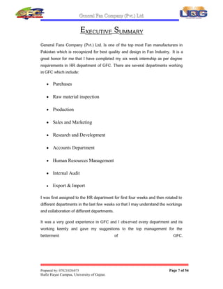 General Fan Company (Pvt.) Ltd.
Prepared by: 07021020-075 Page 7 of 54
Hafiz Hayat Campus, University of Gujrat.
(;(87,9(6800$5
*HQHUDO)DQVRPSDQ3YW 