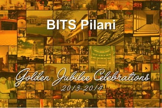 BITS Pilani Golden Jubilee Celebrations Brochure 