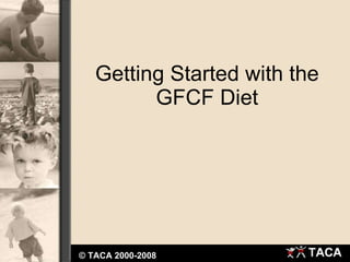 Getting Started with the GFCF Diet 