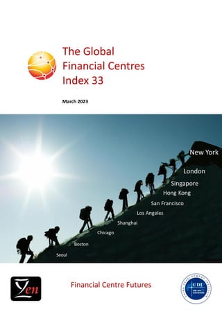Financial Centre Futures
The Global
Financial Centres
Index 33
March 2023
 