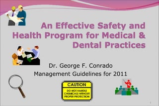 Dr. George F. Conrado Management Guidelines for 2011  