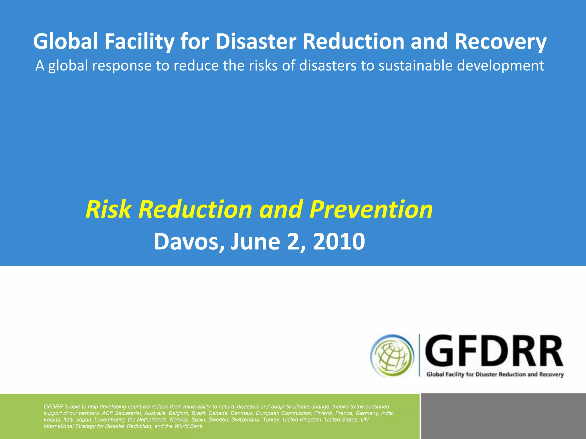 Global Facility for Disaster Reduction and Recovery: A global response ...