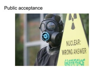 Public acceptance
 